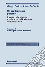 Un cambiamento possibile. Il valore delle relazioni e dello sport nel trattamento delle dipendenze