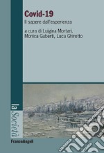 Covid-19. Il sapere dall'esperienza libro