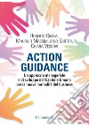 Action guidance. Un approccio manageriale e di sviluppo del Capitale Umano per la nuova normalità del business libro