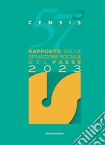 57� rapporto sulla situazione sociale del Paese 2023