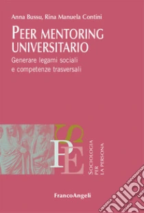 Peer mentoring universitario. Generare legami sociali e competenze trasversali