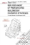 Refurbishment of prefabricated buildings by innovative strategies. The case of Soviet I-464 an I-464A series libro di Bertolazzi Angelo Croatto Giorgio Turrini Umberto