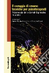 Il coraggio di creare: tecniche per psicoterapeuti. Psicoterapia della Gestalt Espressiva in azione libro