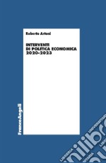 Interventi di politica economica 2020-2023 libro