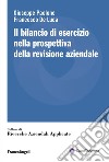 Il bilancio di esercizio nella prospettiva della revisione aziendale libro