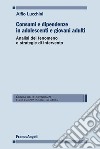 Consumi e dipendenze in adolescenti e giovani adulti. Analisi del fenomeno e strategie d'intervento libro di Lucchini Alfio