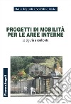 Progetti di mobilità per le aree interne. La Liguria a confronto libro