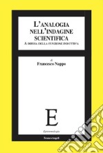 L'analogia nell'indagine scientifica. A difesa della funzione induttiva