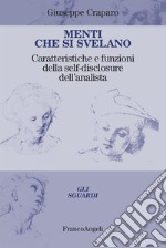 Menti che si svelano. Caratteristiche e funzioni della self-disclosure dell'analista libro