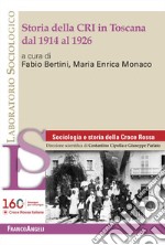 Storia della CRI in Toscana dal 1914 al 1926 libro