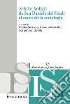 Achille Ardigò: da San Daniele del Friuli al cuore della sociologia libro