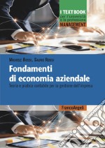 Fondamenti di economia aziendale. Teoria e pratica contabile per la gestione dell'impresa libro