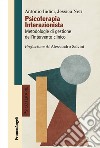 Psicoterapia interazionista. Metodologie di gestione dell'intervento clinico libro