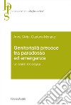 Genitorialità precoce tra paradosso ed emergenza. Un'analisi sociologica libro