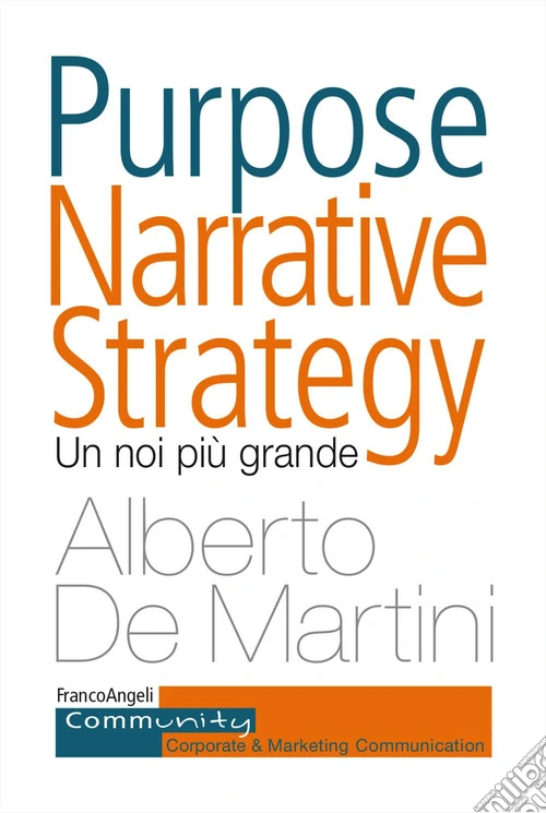 Purpose narrative strategy. Un noi più grande