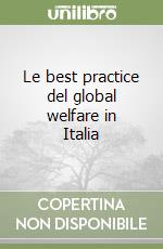 Le best practice del global welfare in Italia