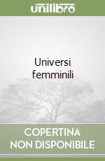 Universi femminili libro