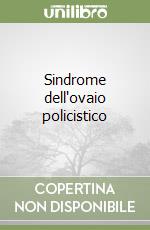 Sindrome dell'ovaio policistico libro