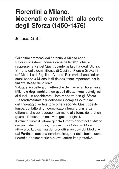 Fiorentini a Milano. Mecenati e architetti alla corte degli Sforza (1450-1476)