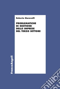 Problematiche di gestione delle imprese del Terzo Settore libro