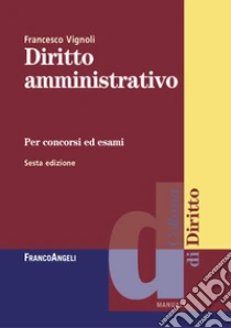 Diritto amministrativo per concorsi ed esami