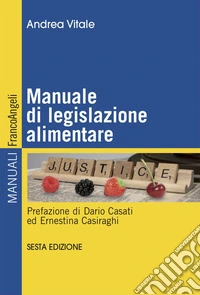 Manuale di legislazione alimentare libro