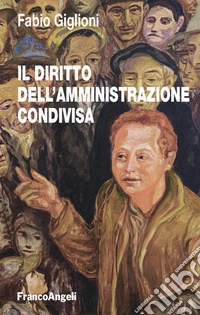 Il diritto dell'amministrazione condivisa libro