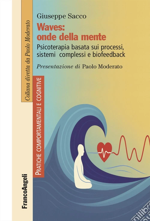 Waves: onde della mente. Psicoterapia basata sui processi, sistemi complessi e biofeedback