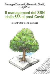 Il management del SSN dalla 833 al post-Covid. Incontro tra teoria e pratica libro