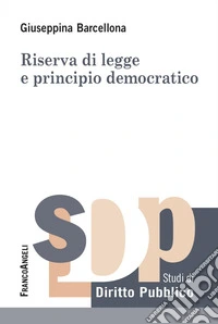 Riserva di legge e principio democratico libro