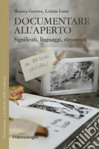Documentare all'aperto