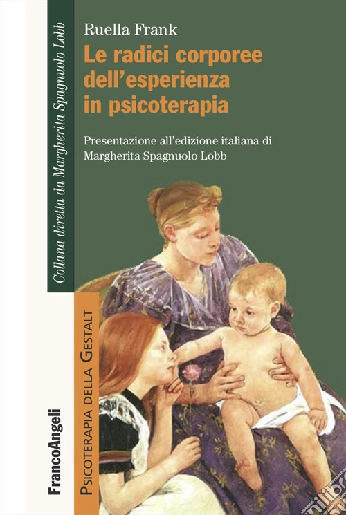 Le radici corporee dell'esperienza in psicoterapia