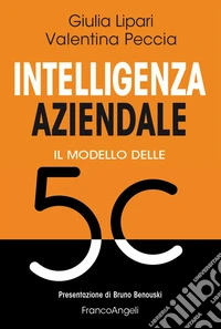 Intelligenza aziendale. Il modello delle 5 C libro