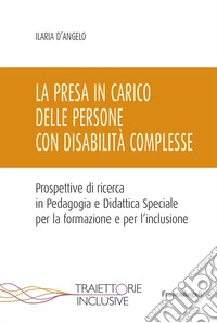 La presa in carico delle persone con disabilità complessa libro