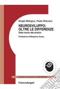Neurosviluppo: oltre le differenze. Dalla teoria alla pratica libro