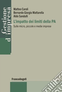 L'impatto dei limiti della PA. Sulle micro, piccole e medie imprese