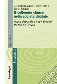 Il colloquio clinico nella società digitale