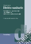 Diritto sanitario. Ordinamento, organizzazione e finanziamento del Servizio sanitario nazionale libro
