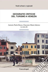 Geografie critiche del turismo a Venezia