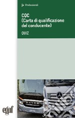 CQC (Carta Di Qualificazione Del Conducente). Quiz libro