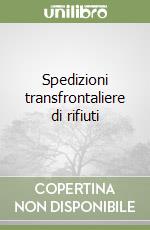 Spedizioni transfrontaliere di rifiuti libro