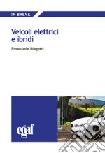 Veicoli elettrici e ibridi libro