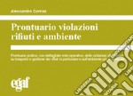 Prontuario violazioni rifiuti e ambiente libro