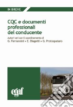 Cqc e documenti professionali del conducente