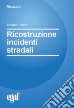 Ricostruzione incidenti stradali libro