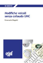 Modifiche veicoli senza collaudo umc libro