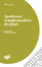 Spedizioni transfrontaliere di rifiuti