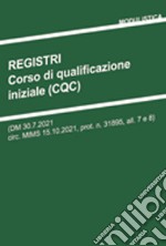 Registri. Corso di qualificazione iniziale CQC (circuito non librario) libro