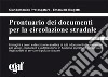 Prontuario dei documenti per la circolazione stradale libro