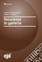 Sicurezza in galleria